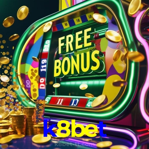 k8bet:No nosso cassino, a emoção nunca para! Jogue agora!