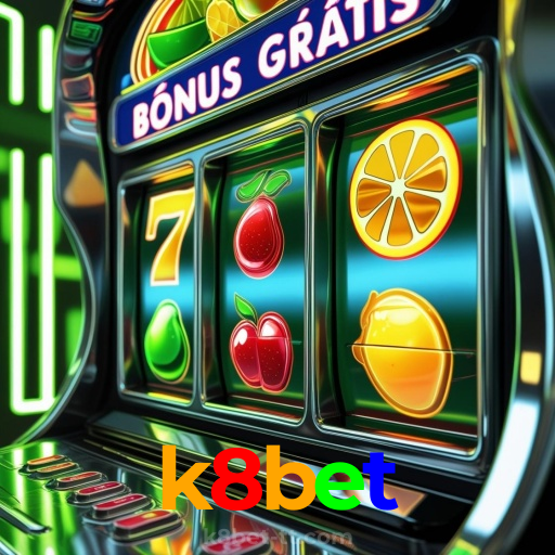 k8bet:Onde o futebol e o cassino online se encontram para grandes prêmios!