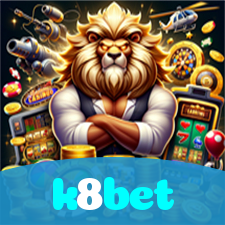 k8bet：Aposte no futebol digital e vença os melhores times!