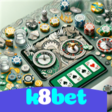 k8bet：O cassino online mais confiável, com poker, roleta e futebol online!