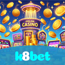 k8bet：Jogue blackjack, aposte no futebol e conquiste vitórias épicas no cassino online!