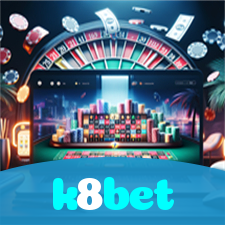k8bet：O cassino online mais emocionante está aqui! Aposte agora!