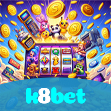 k8bet：Jogue slots, aposte no futebol e ganhe prêmios incríveis no cassino!