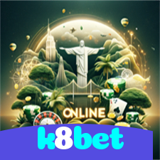 k8bet：O melhor cassino online com apostas ao vivo em futebol e jogos de cassino!