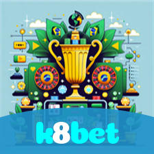 k8bet：Onde o futebol e o cassino online se encontram para diversão sem fim!