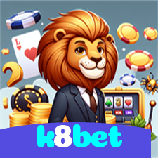 k8bet：Jogue agora e vença no melhor cassino online!
