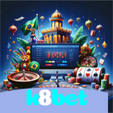 k8bet:Entre no cassino e aposte nas roletas mais emocionantes!