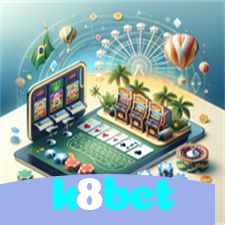 k8bet：Aposte em nosso cassino e viva uma experiência única de diversão!