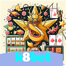 k8bet：A diversão começa no cassino online com poker, roleta e apostas no futebol!