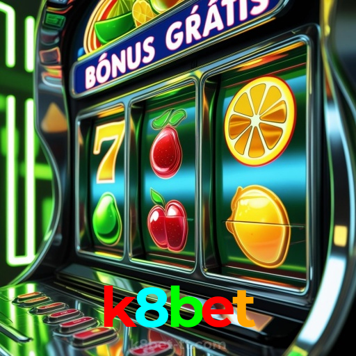 k8bet:Sua sorte começa com as melhores apostas no futebol e no cassino!